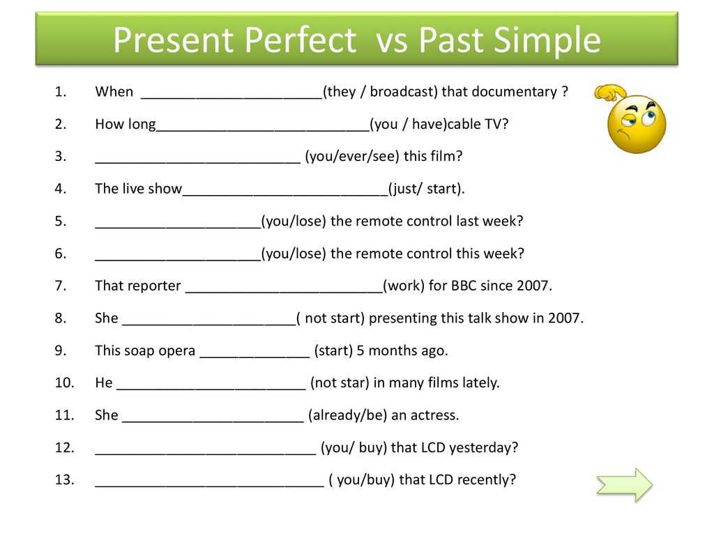 Just present perfect или past simple